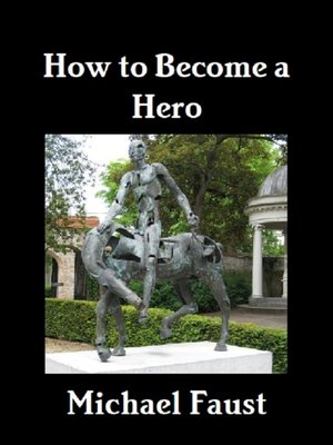 cover image of How to Become a Hero